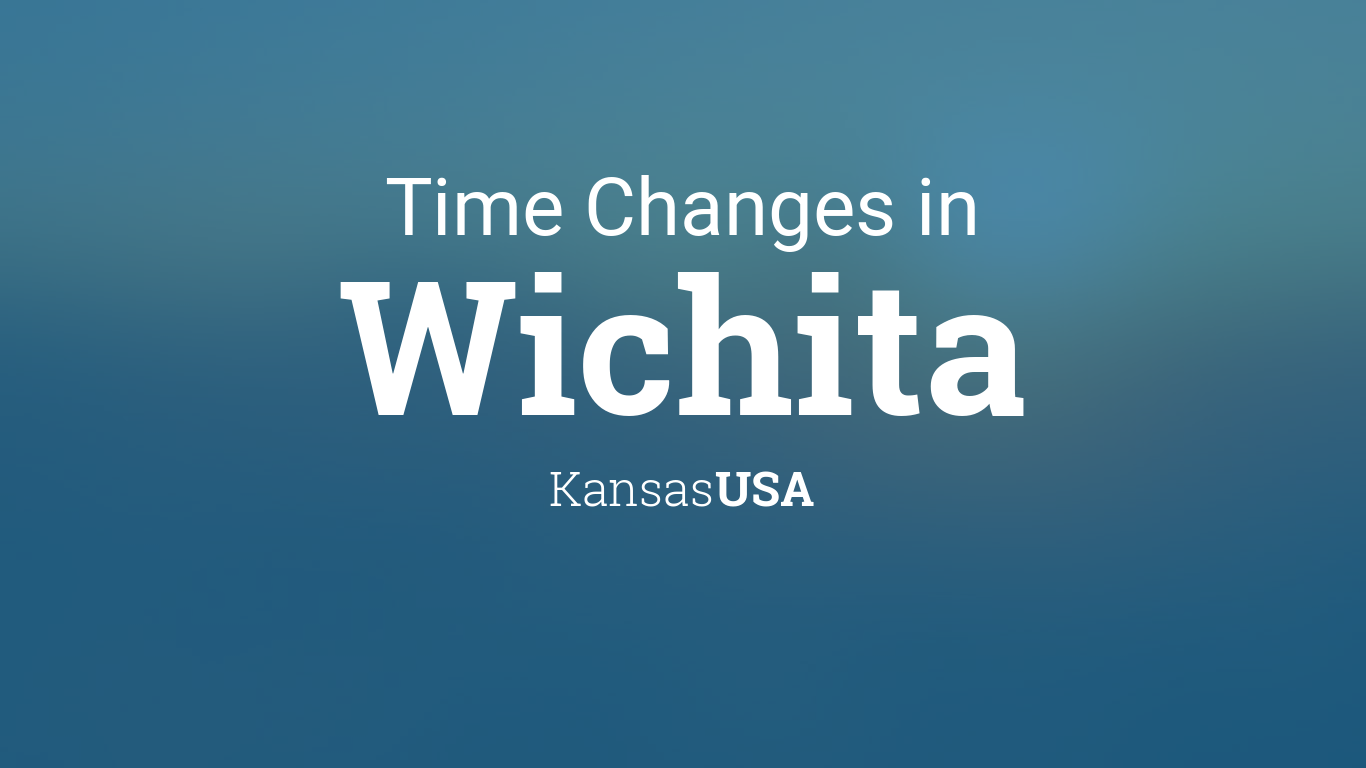 Daylight Saving Time Changes 2024 in Wichita, Kansas, USA